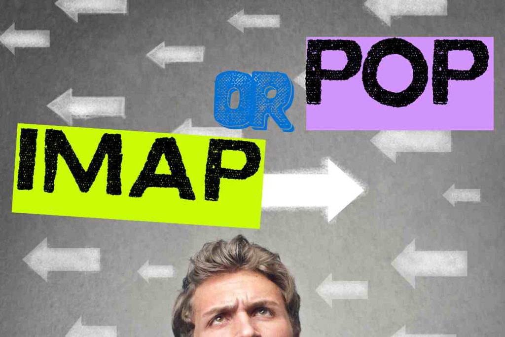 IMAP or POP - know your options!
