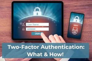 Two-Factor Authentication_ What & How!